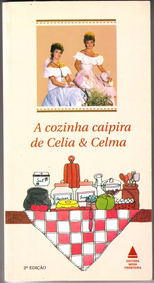 Livro A COZINHA CAIPIRA DE CELIA E CELMA